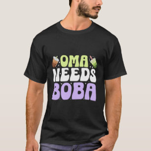 T-shirt Oma A Besoin De Boba Boba Amateurs Thé Bubble Cost