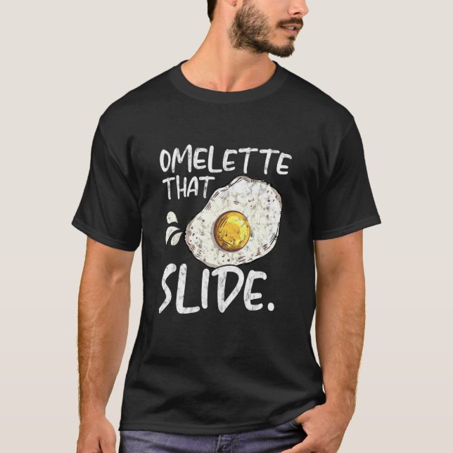 T-shirt Omelette Que Slide Petit Déjeuner Oeuf Alimentatio (Devant)