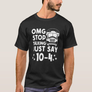 T-shirt OMG Arrêtez de parler Juste dire 104 Yellow School