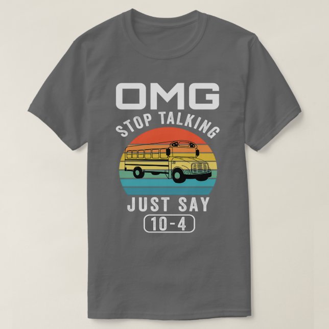 T-shirt Omg Arrêtez De Parler Juste Dites 1 (Design devant)