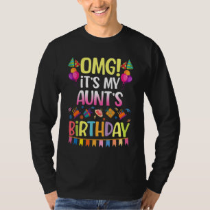 T-shirt Omg C'est l'anniversaire de ma tante Joyeux pour m