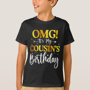 T-shirt Omg C'est L'anniversaire De Mon Cousin Drôle Joyeu