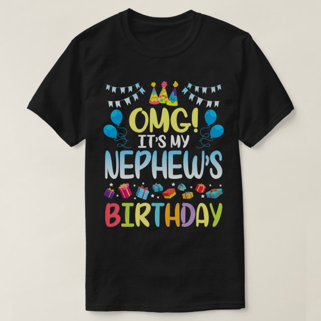 T-shirt OMG C'est l'anniversaire de My Nephew heureux pour (Design devant)