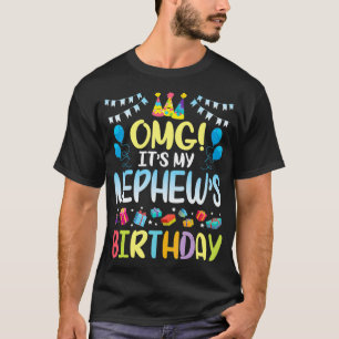 T-shirt OMG C'est l'anniversaire de My Nephew heureux pour