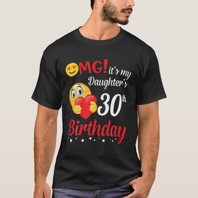 T-shirt OMG C'est le 30e anniversaire de ma fille, Happy M (Devant)