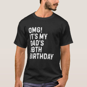 T-shirt Omg C'est Les 80 Ans De Mon Meilleur Papa Roi 80 A