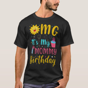 T-shirt Omg C'est ma maman Anniversaire Maman Anniversaire