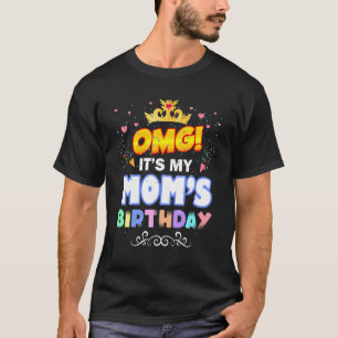 T-shirt OMG C'est ma mère Anniversaire Joyeux B Jour Vinta