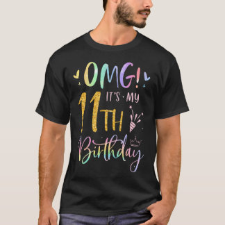 T-shirt Omg C'Est Mon 11E Anniversaire Cadeaux Fille Onze
