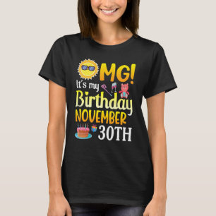 T-shirt OMG C'est mon anniversaire 30 novembre Heureux pou