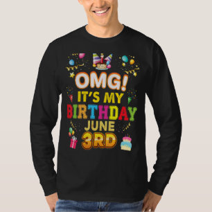 T-shirt Omg C'est mon anniversaire 3 juin Vintage 3 Joyeux