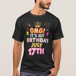 T-shirt Omg C'est mon anniversaire Juillet 17 Juillet Vint