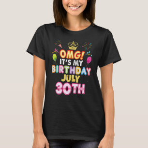 T-shirt Omg C'est mon anniversaire Juillet 30 Vintage 30 J