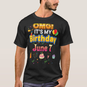T-shirt Omg C'est mon anniversaire Juin 7 Juin Vintage 7 J
