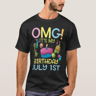 T-shirt Omg C'est mon anniversaire Le 1er Juillet Heureux 