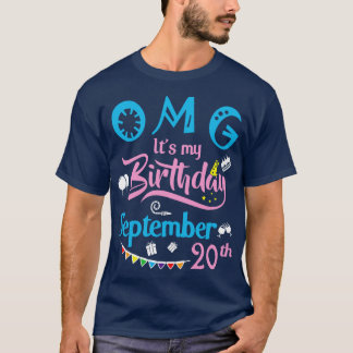 T-shirt OMG C'Est Mon Anniversaire Le 20 Septembre Joyeux
