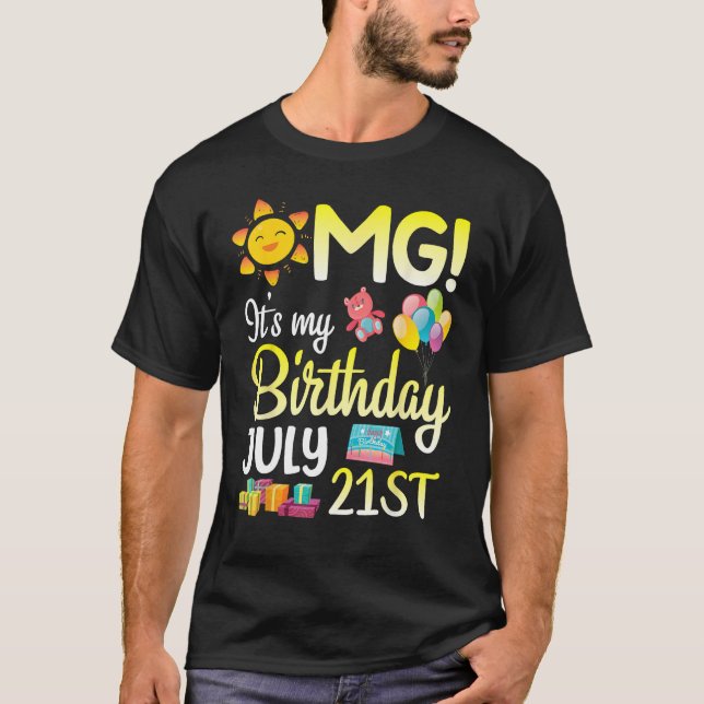 T-shirt OMG C'est mon anniversaire Le 21 Juillet Joyeux Pa (Devant)