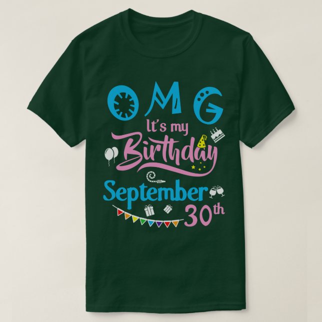 T-shirt OMG C'Est Mon Anniversaire Le 30 Septembre Joyeux  (Design devant)