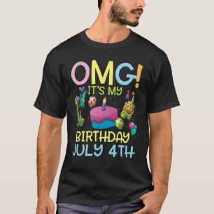 T-shirt Omg C'est mon anniversaire Le 4 Juillet Heureux po