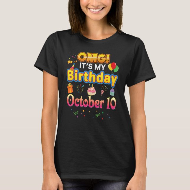 T-shirt OMG C'est mon anniversaire Octobre 10 10e mignonne (Devant)