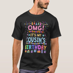 T-shirt OMG C'est mon cousin Anniversaire Crew T Shirt
