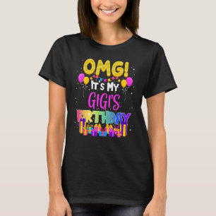 T-shirt Omg C'Est Mon Gigis Anniversaire