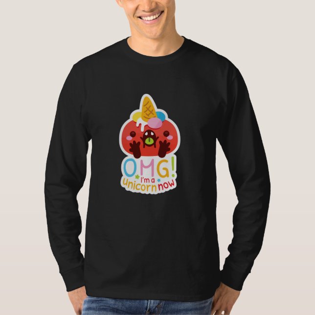T-shirt OMG I'm a Unicorn Now (Devant)