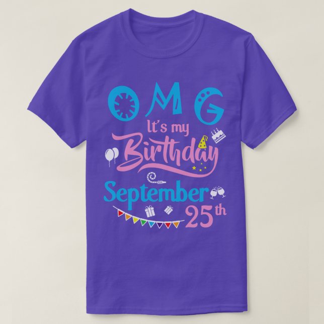 T-shirt OMG Mon Anniversaire Le 25 Septembre Joyeux Annive (Design devant)