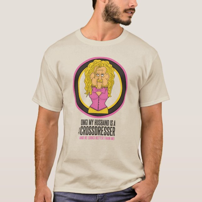 T-shirt OMG Mon mari est un travesti caricature drôle (Devant)