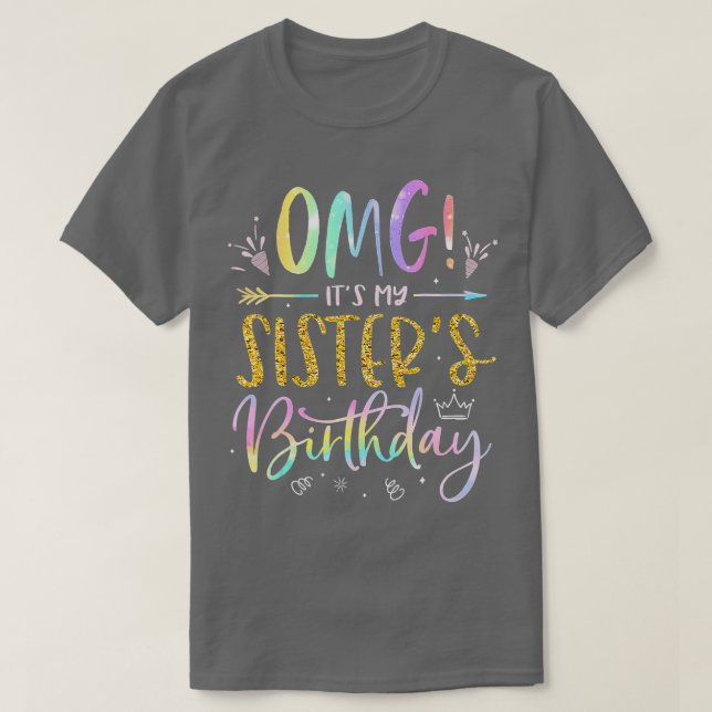 T-shirt OMG Ses Mes Soeurs Anniversaire Anniversaire Fille (Design devant)