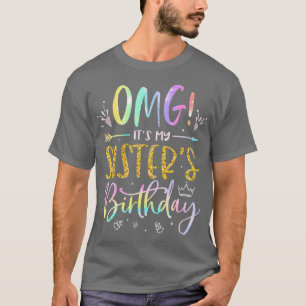 T-shirt OMG Ses Mes Soeurs Anniversaire Anniversaire Fille