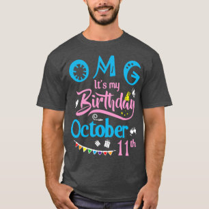 T-shirt OMG Son Anniversaire Le 11 Octobre Joyeux Annivers