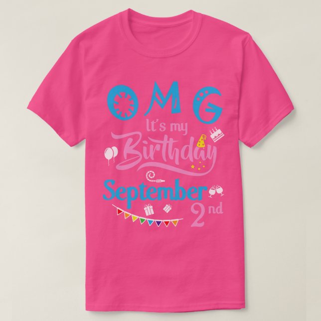 T-shirt OMG Son Anniversaire Le 2 Septembre Joyeux Anniver (Design devant)