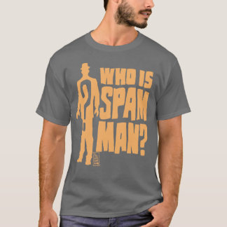 T-SHIRT OMS LE SPAM EST-IL HOMME ?