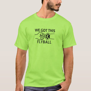 T-shirt On A Ça ! Chemise Dog Flyball