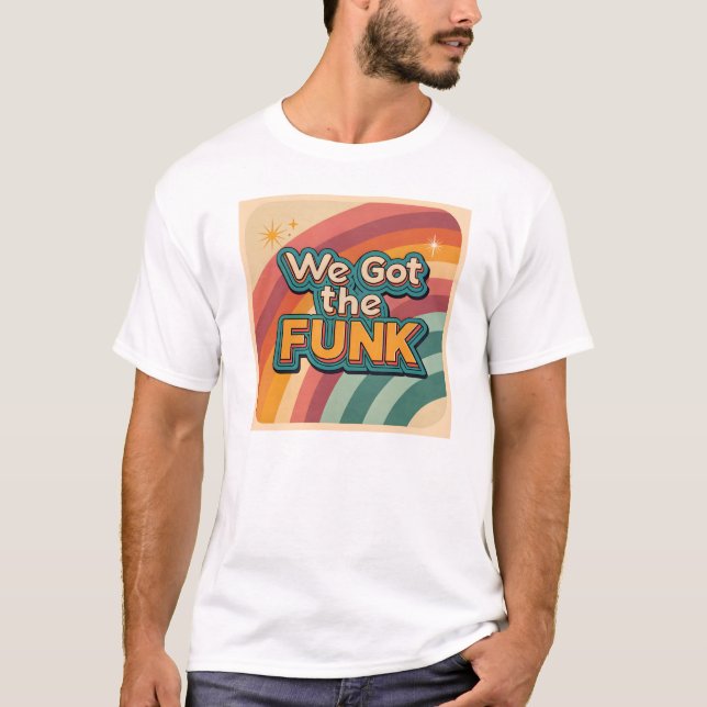 T-shirt On a le funk des années 70 (Devant)