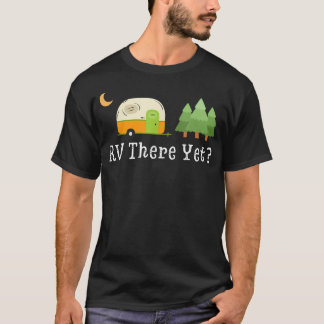 T-shirt On Arrive Encore Drôle Séjour en Camping-Car Carav