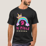 T-shirt On Cloud Nine Happy Birthday Daughter Girl Rainbow<br><div class="desc">On Cloud Nine Happy Birthday Daughter Girl Rainbow Pink</div>