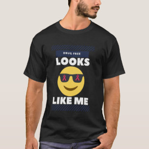 T-shirt On dirait que je Chemise Red Ribbon Week Drug Free