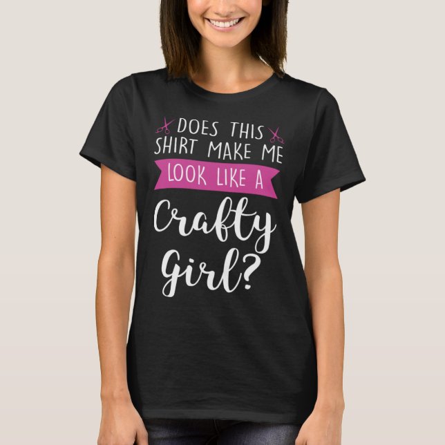 T-shirt On dirait une fille artisanale (Devant)