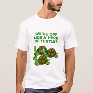 T-shirt On est comme un troupeau de tortues Drôle design