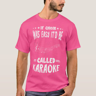 T-shirt On L'Appelerait Karaoke Tenor Singer Show Choir Op