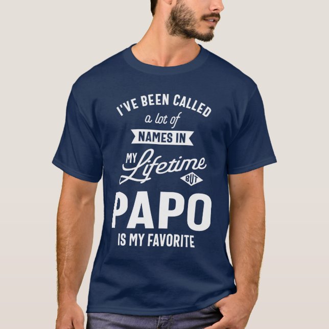 T-shirt On m'a appelé beaucoup de noms, mais Papo (Devant)