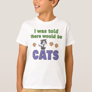T-shirt On m'a dit qu'il y aurait des CHATS
