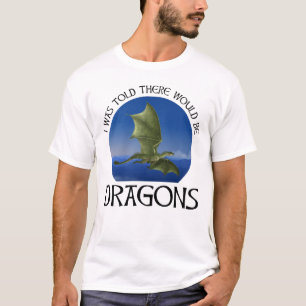 T-shirt On m'a dit qu'il y aurait des dragons