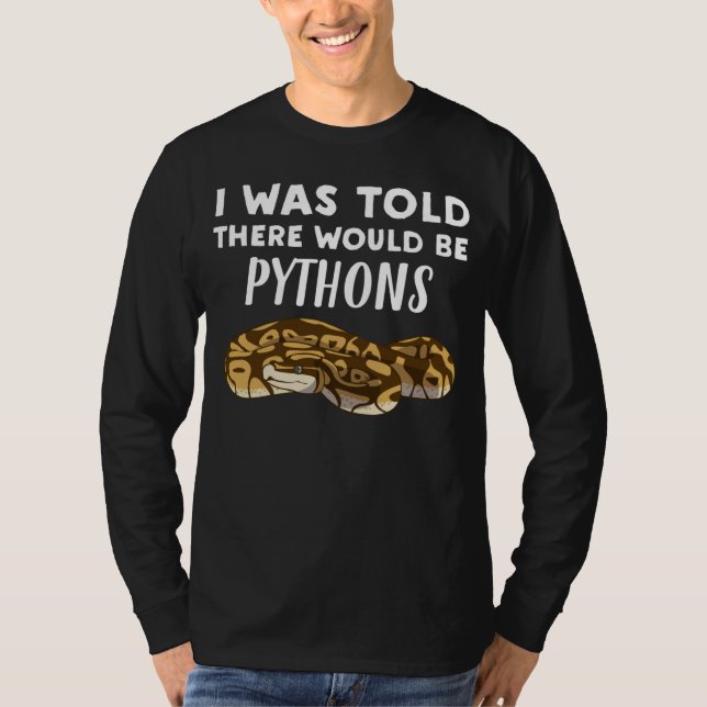 T-shirt On m'a dit qu'il y aurait des Pythons   Serpent Py (Devant)