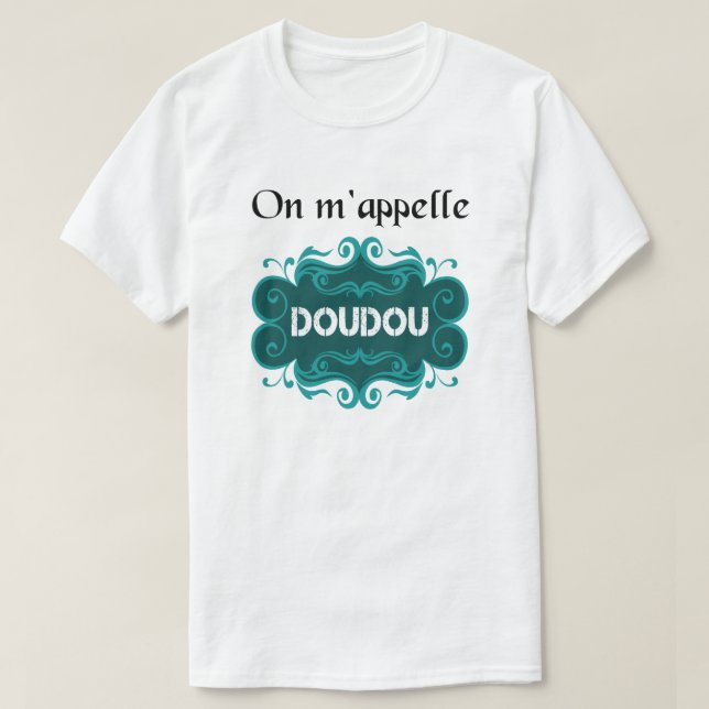 T-shirt On m'appelle doudou (Design devant)