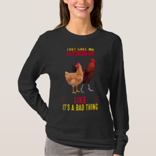T-shirt On M'Appelle Fou Douloureuse Dame De Poulet