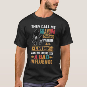 T-shirt On M'Appelle Grand-Père Comme Une Mauvaise Influen