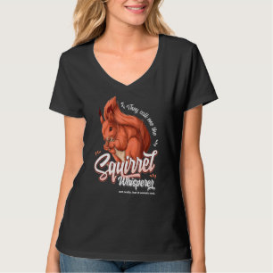 T-shirt On M'Appelle Le Whisperer D'Écureuil Pas Vraiment